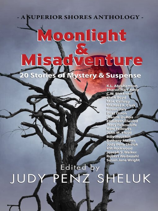 Title details for Moonlight & Misadventure by Judy Penz Sheluk - Available